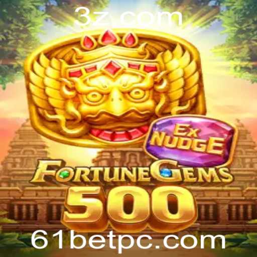 Descubra o Universo de Emoção de FortuneGems500: Inovação e Estratégia com 61bet