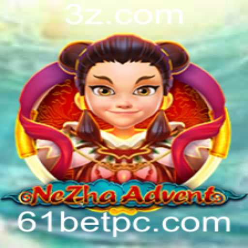 Descubra o Mundo Fascinante de NeZhaAdvent: O Novo Jogo que Está Conquistando Todos
